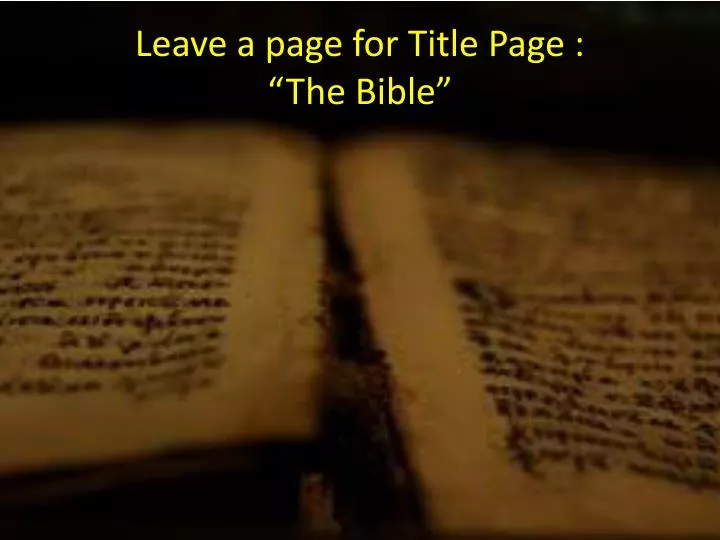 leave a page for title page the bible
