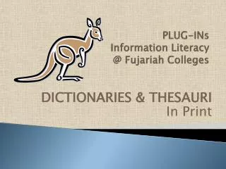 PLUG-INs Information Literacy @ Fujariah Colleges