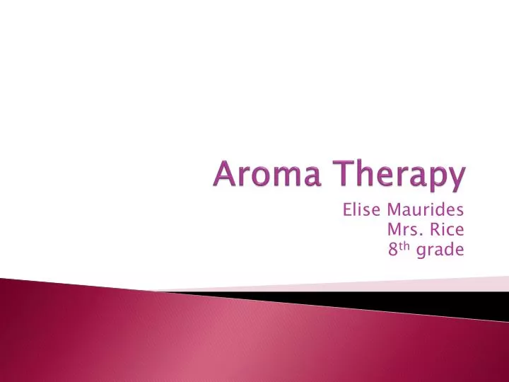 aroma therapy