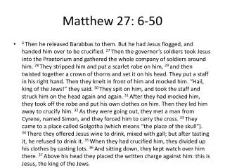 Matthew 27: 6-50