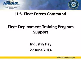 U.S. Fleet Forces Command Fleet Deployment Training Program Support Industry Day 27 June 2014