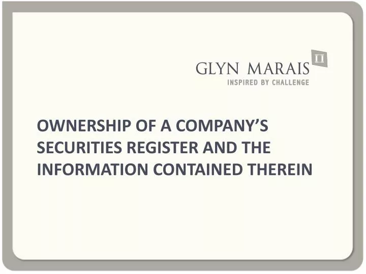 ownership of a company s securities register and the information contained therein