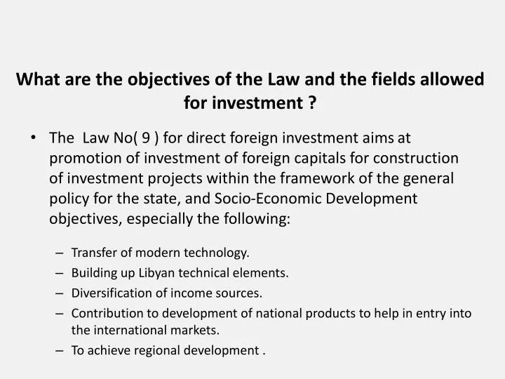 what are the objectives of the law and the fields allowed for investment
