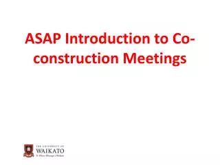 ASAP Introduction to Co-construction Meetings