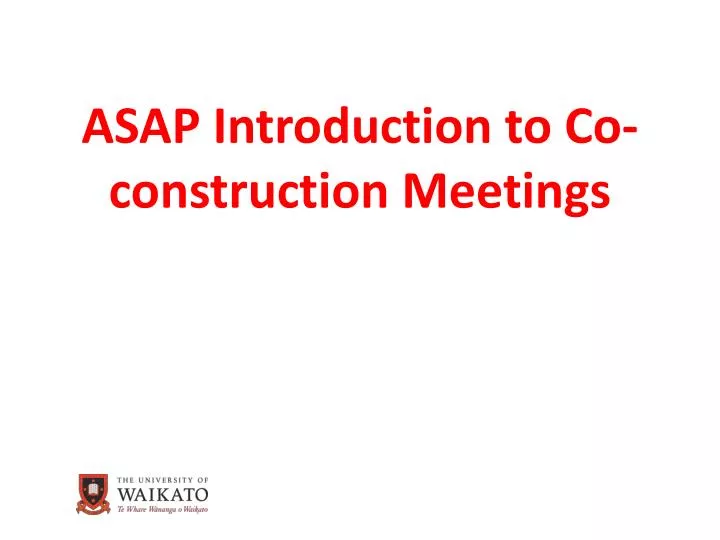 asap introduction to co construction meetings