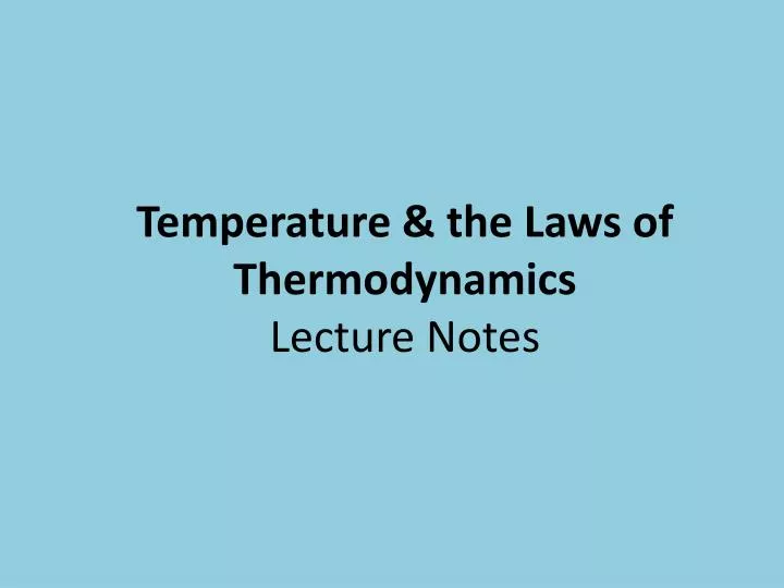 temperature the laws of thermodynamics lecture notes