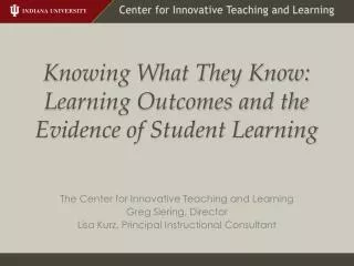 Knowing What They Know: Learning Outcomes and the Evidence of Student Learning
