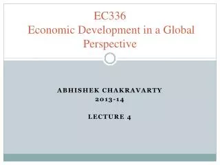 EC336 Economic Development in a Global Perspective