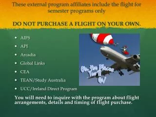 AIFS API Arcadia Global Links CEA TEAN/Study Australia UCC/Ireland Direct Program