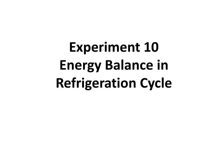experiment 10 energy balance in refrigeration cycle