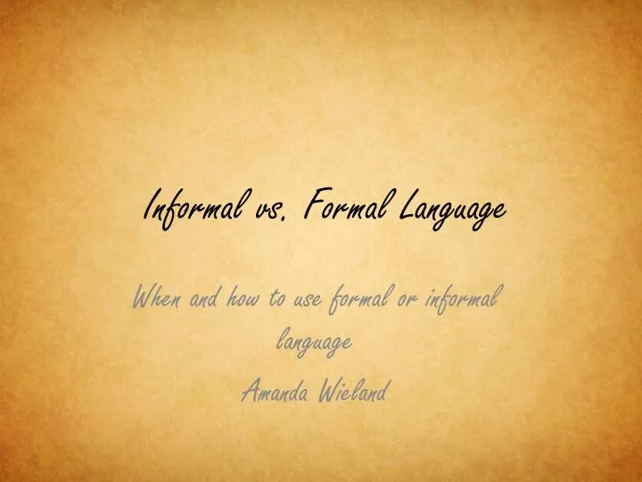 informal vs formal language