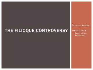 The Filioque Controversy