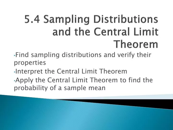 5 4 sampling distributions and the central limit theorem
