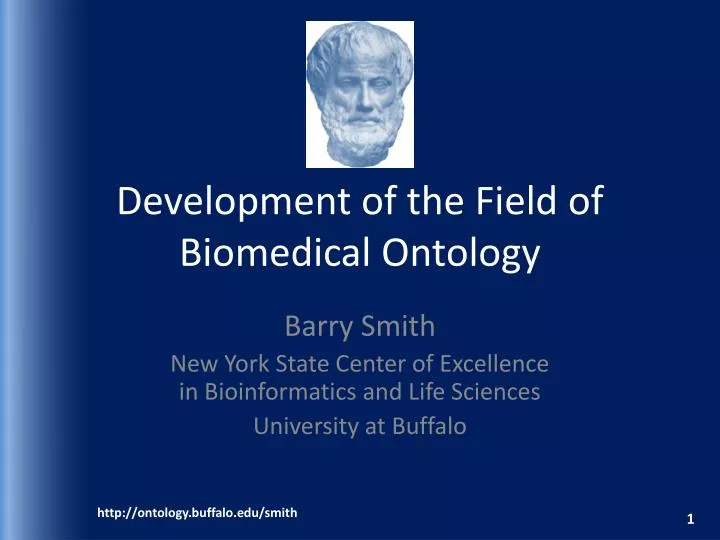 development of the field of biomedical ontology
