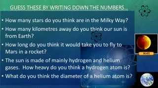 guess these by writing down the numbers