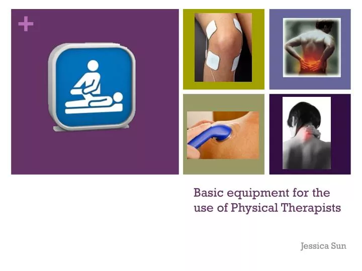 basic equipment for the use of physical therapists