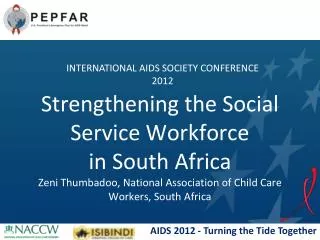 INTERNATIONAL AIDS SOCIETY CONFERENCE 2012