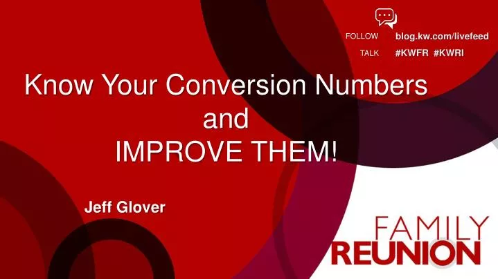 know your conversion numbers and improve them