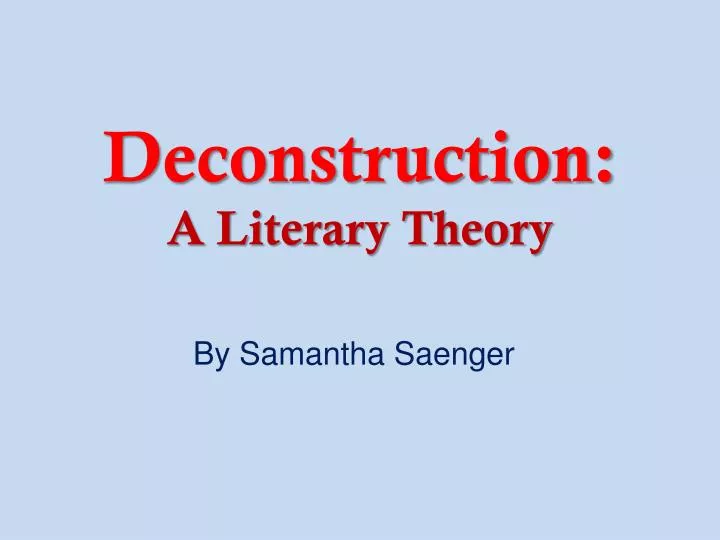 deconstruction a literary theory