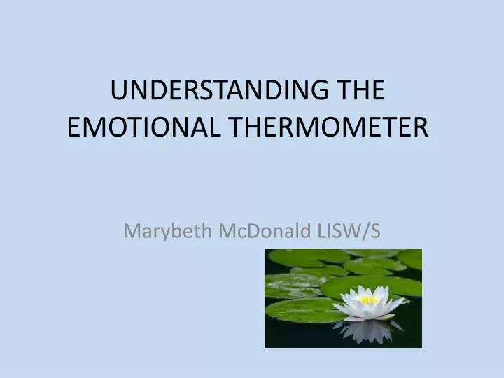 understanding the emotional thermometer