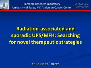 Radiation-associated and sporadic UPS/MFH : Searching for novel therapeutic strategies