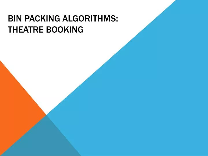 bin packing algorithms theatre booking