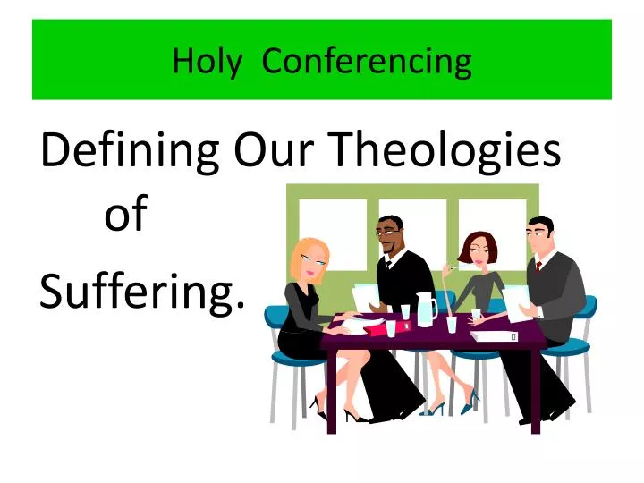 holy conferencing