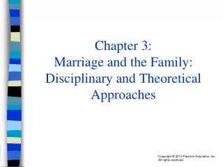 Chapter 3: Marriage and the Family: Disciplinary and Theoretical Approaches