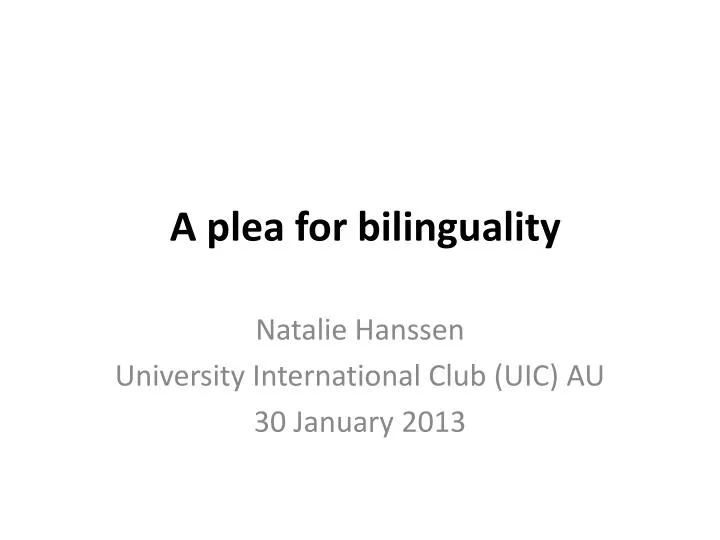 a plea for bilinguality