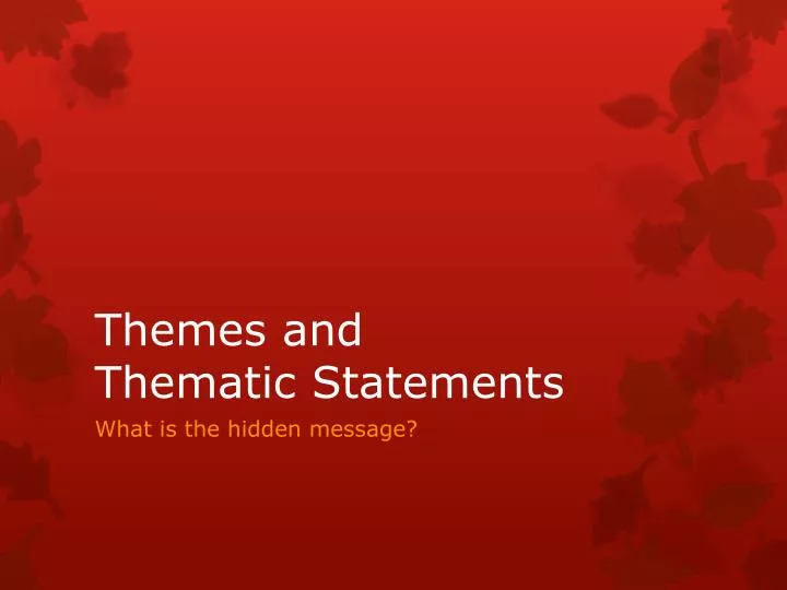themes and thematic statements