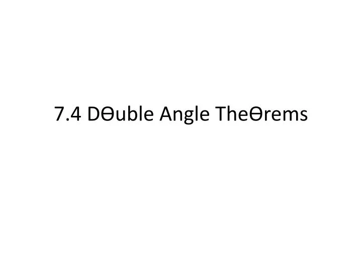 7 4 d uble angle the rems
