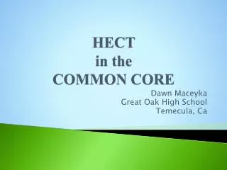 HECT in the COMMON CORE