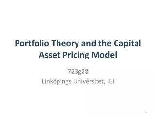 Portfolio Theory and the Capital Asset Pricing Model