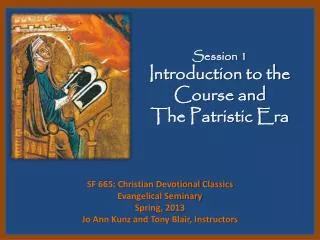 Session 1 Introduction to the Course and The Patristic Era