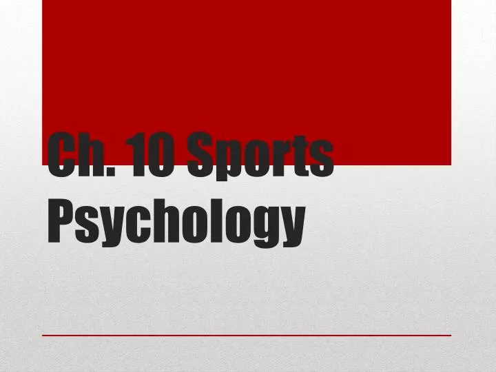 ch 10 sports psychology