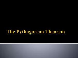 The Pythagorean Theorem