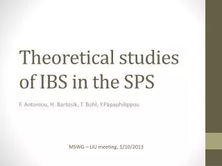Theoretical studies of IBS in the SPS