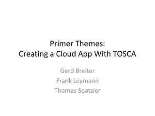 Primer Themes: Creating a Cloud App With TOSCA