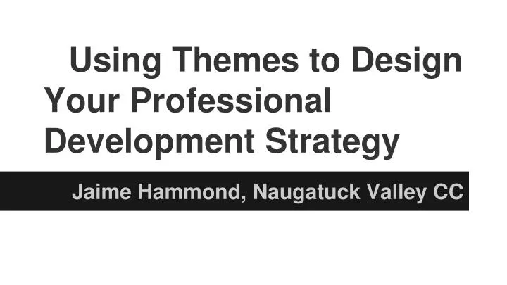 using themes to design your professional development strategy
