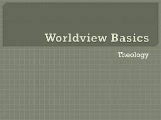 Worldview Basics
