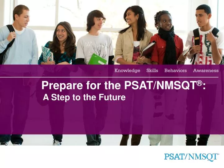 prepare for the psat nmsqt a step to the future