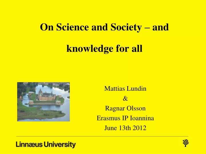 on science and society and knowledge for all