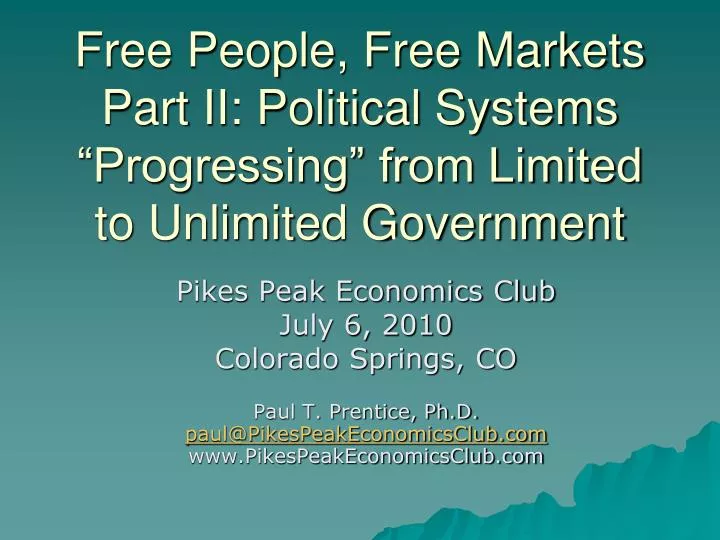 free people free markets part ii political systems progressing from limited to unlimited government