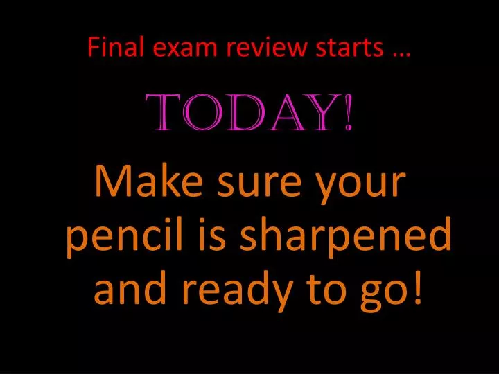 final exam review starts