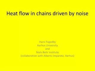 Heat flow in chains driven by noise