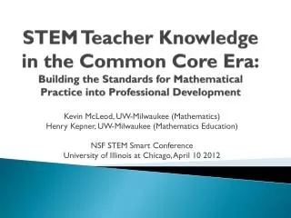 Kevin McLeod, UW-Milwaukee (Mathematics) Henry Kepner , UW-Milwaukee (Mathematics Education)