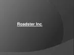 Roadster Inc .