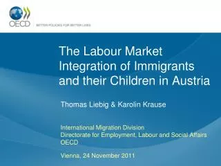 The Labour Market Integration of Immigrants and their Children in Austria