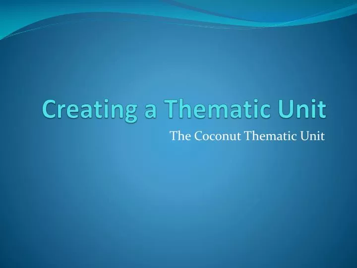 creating a thematic unit