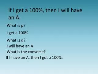 If I get a 100%, then I will have an A.